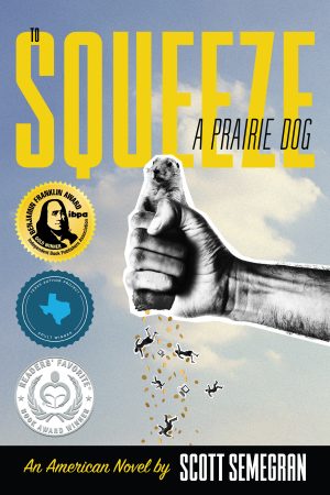 Cover for To Squeeze a Prairie Dog