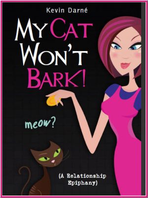 Cover for My Cat Won't Bark! (A Relationship Epiphany)