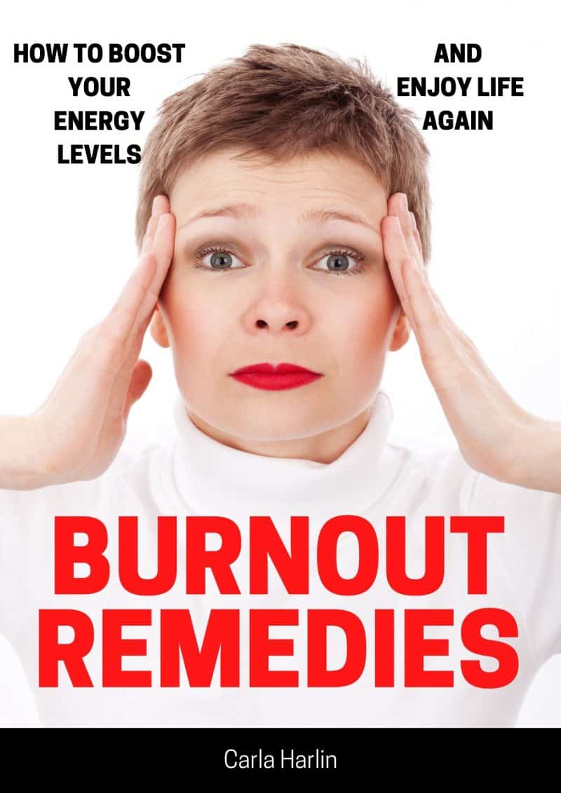 Cover for Burnout Remedies: How to Boost Your Energy Levels And Enjoy Life Again