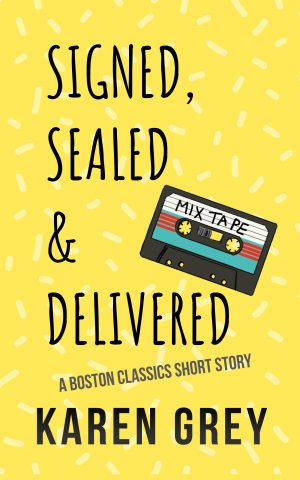 Cover for Signed, Sealed & Delivered: A Nostalgic Romantic Comedy Novella