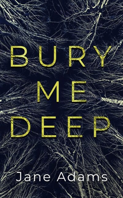 Cover for Bury Me Deep