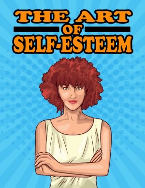 Cover for The Art of Self-Esteem