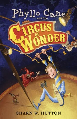 Cover for Phyllo Cane and the Circus of Wonder