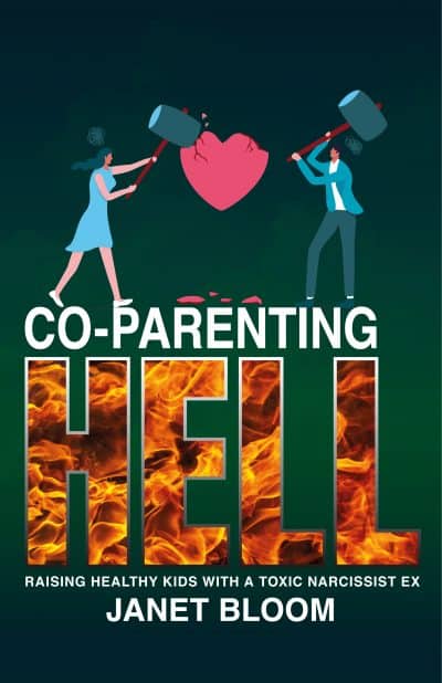 Cover for Co-Parenting HELL: Raising Healthy Kids with a Narcissist Ex