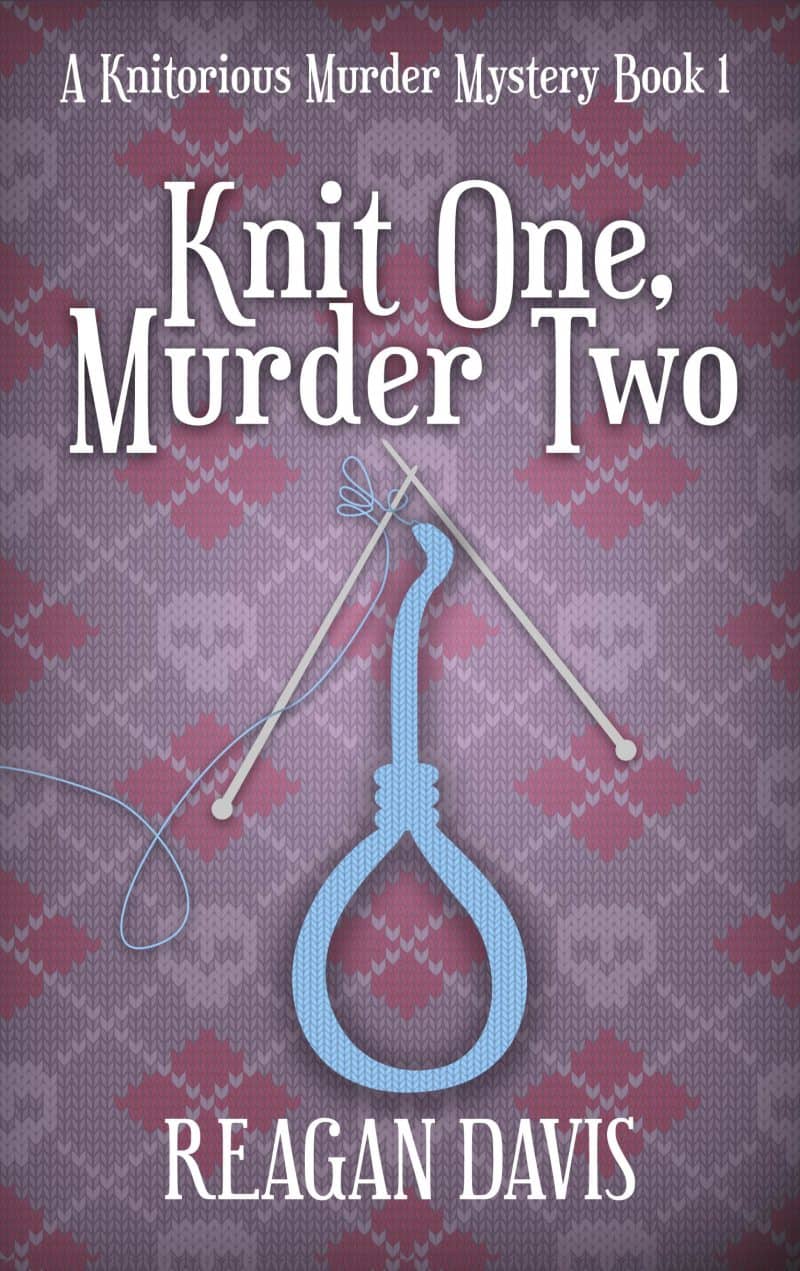 Cover for Knit One Murder Two: A Knitrorious murder mystery book 1