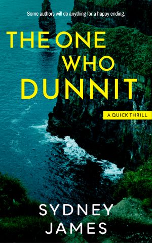 Cover for The One Who Dunnit: A Sydney James Short Thrill