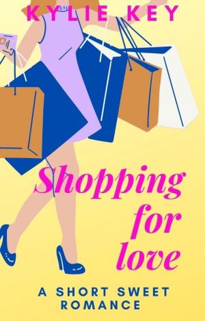 Cover for Shopping for love: A Sweet Short Romance