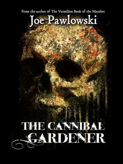 Cover for The Cannibal Gardener