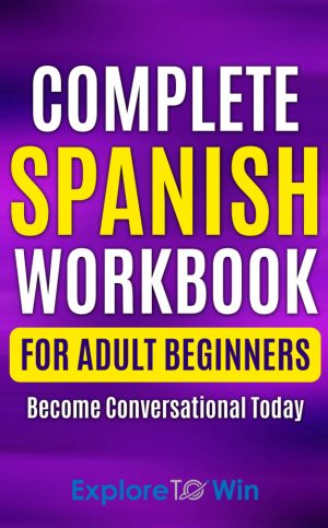 Cover for Complete Spanish Workbook for Adult Beginners