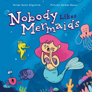 Cover for Nobody Likes Mermaids