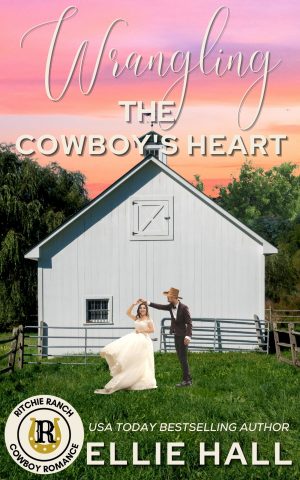 Cover for Wrangling the Cowboy's Heart