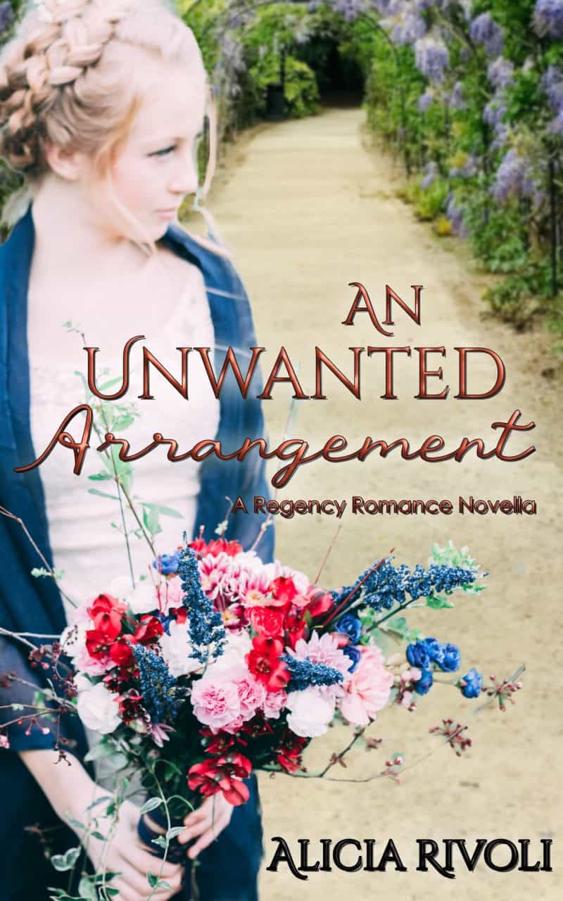 Cover for An Unwanted Arrangement: A Regency Romance Novella