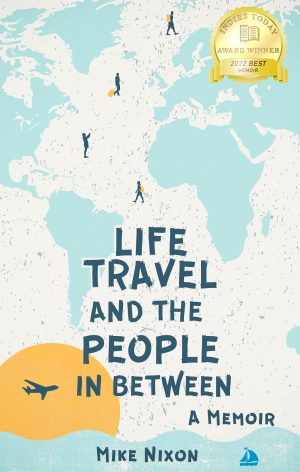 Cover for Life Travel and the People in Between