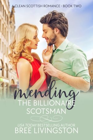 Cover for Mending the Billionaire Scotsman