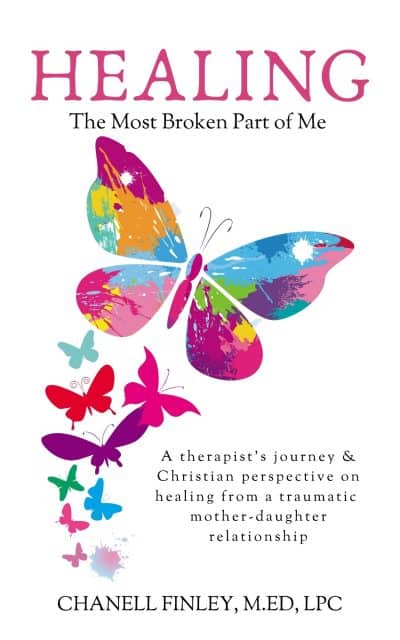 Cover for Healing the Most Broken Part of Me