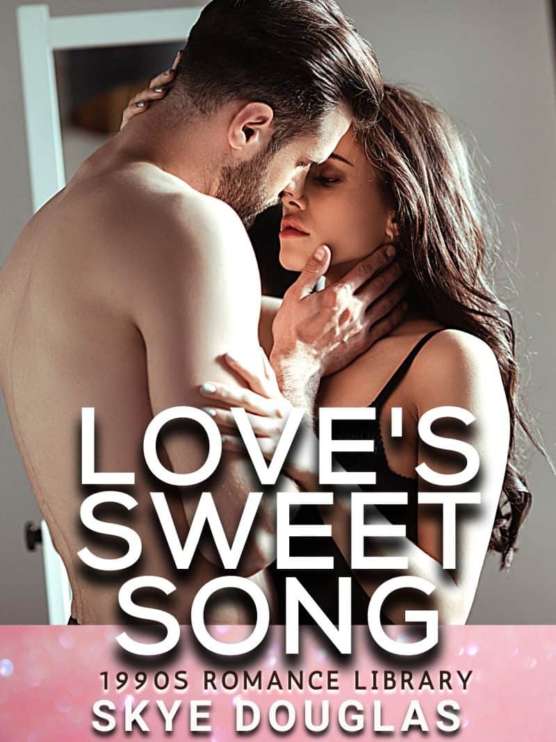 Cover for Love's Sweet Song: An intense but tender tale of love lost, and found again...