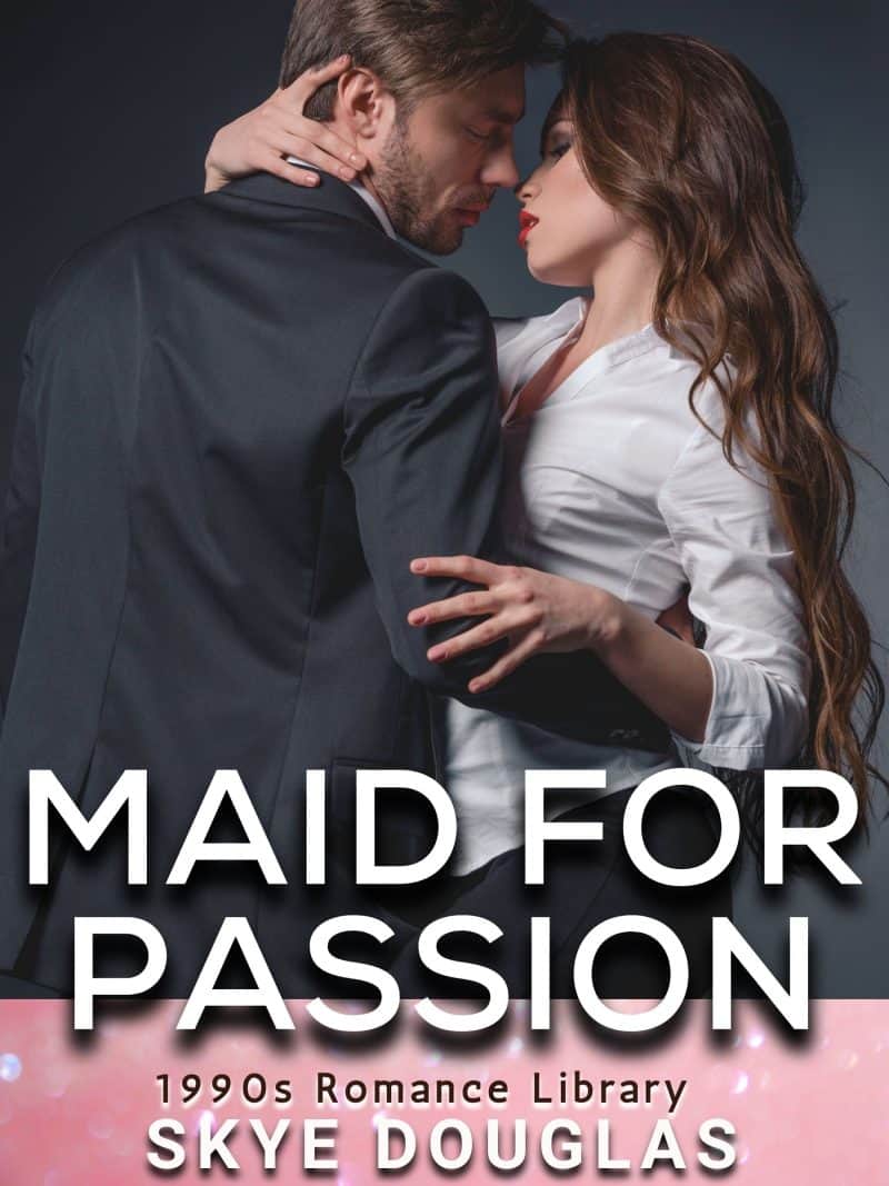 Cover for Maid for Passion: A Falling in Love with the Boss Romance