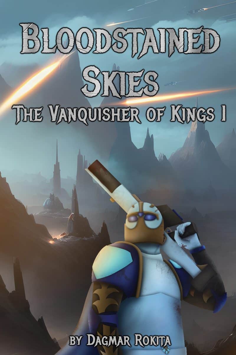 Cover for Bloodstained Skies: The Vanquisher of Kings I