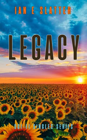 Cover for Legacy: A time travel short story - exclusive to newsletter subscribers
