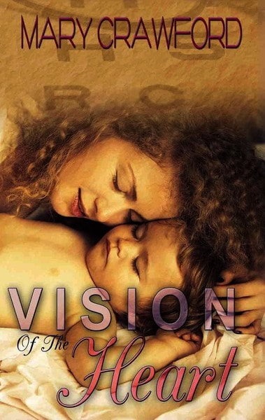 Cover for Vision of the Heart: If Julia doesn't shift her perspective, all will feel lost...