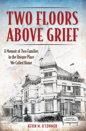 Cover for Two Floors above Grief: A Memoir of Two Families in the Unique Place We Called Home