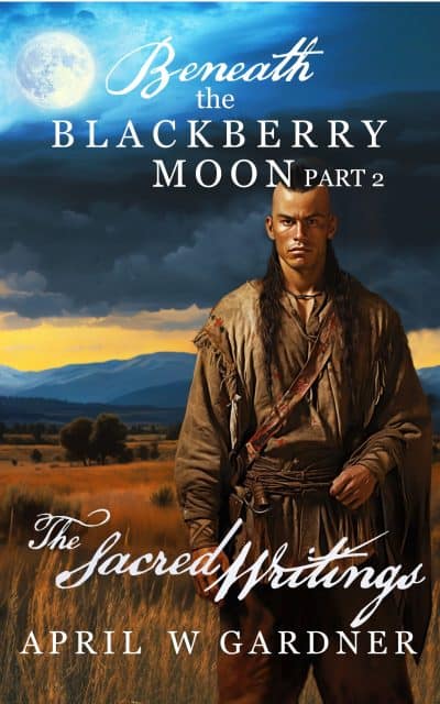 Cover for Beneath the Blackberry Moon: the Sacred Writings