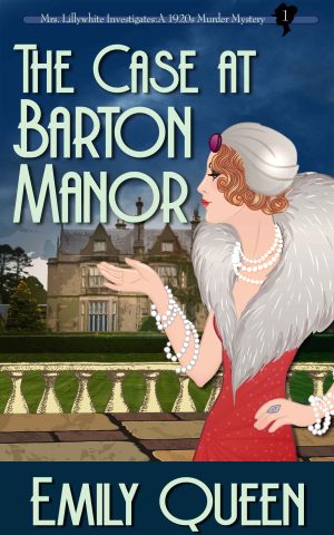 Cover for The Case at Barton Manor: A 1920s Murder Mystery