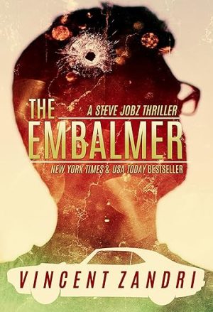 Cover for The Embalmer: A Steve Jobz PI Thriller