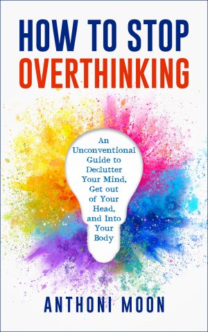 Cover for How to Stop Overthinking