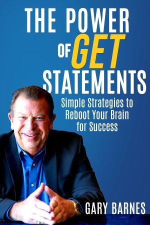 Cover for The Power of GET Statements: Simple Strategies to Reboot Your Brain for Success