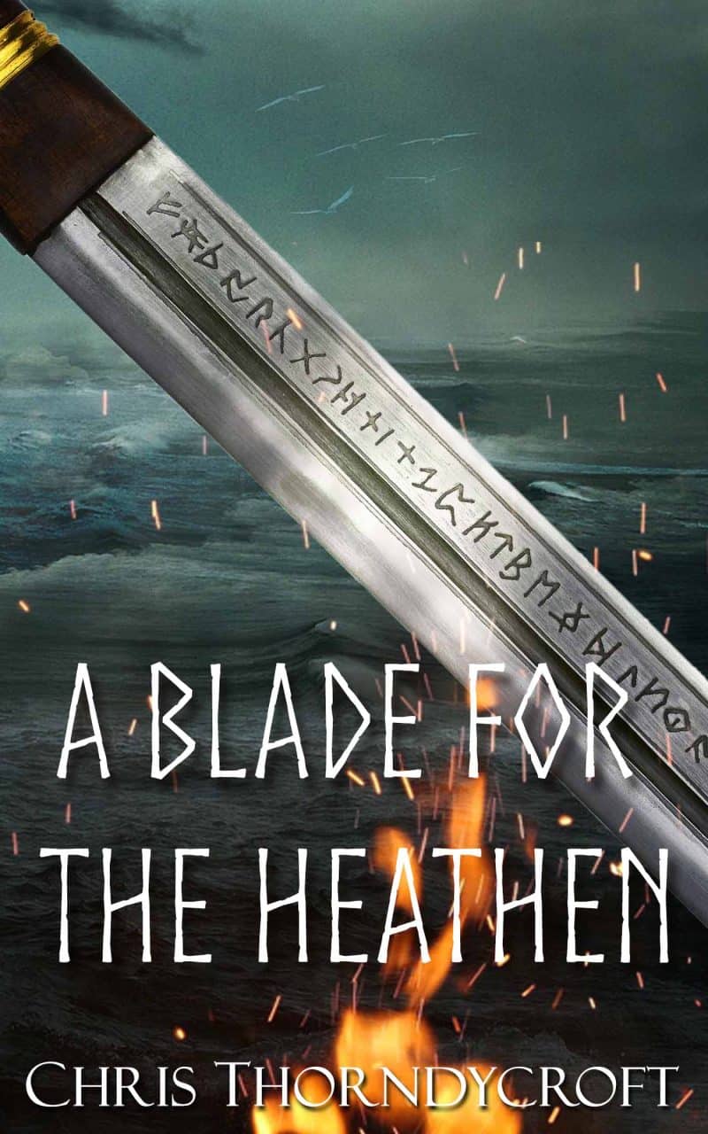 Cover for A Blade for the Heathen: An action-packed historical novella set in the pre-Viking world!