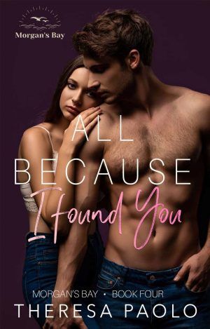 Cover for All Because I Found You