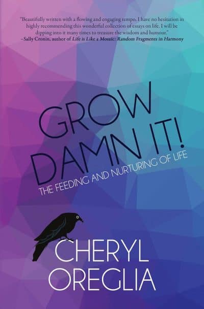 Cover for Grow Damn It!: The Feeding and Nurturing of Life