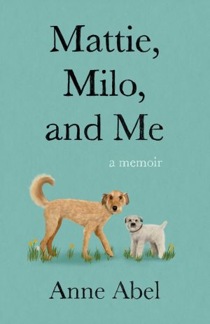 Cover for Mattie, Milo, and Me