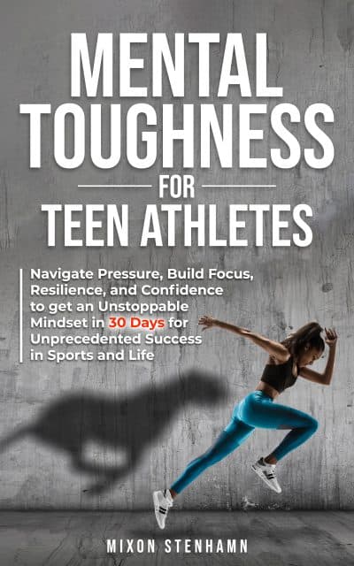 Cover for Mental Toughness for Teen Athletes