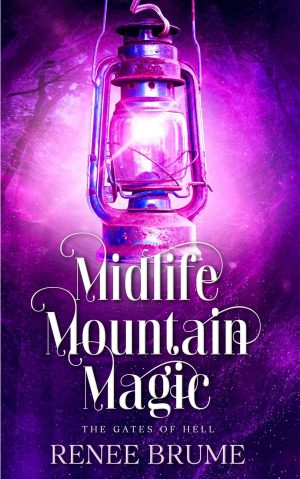 Cover for Midlife Mountain Magic: Gates of Hell: A paranormal novella