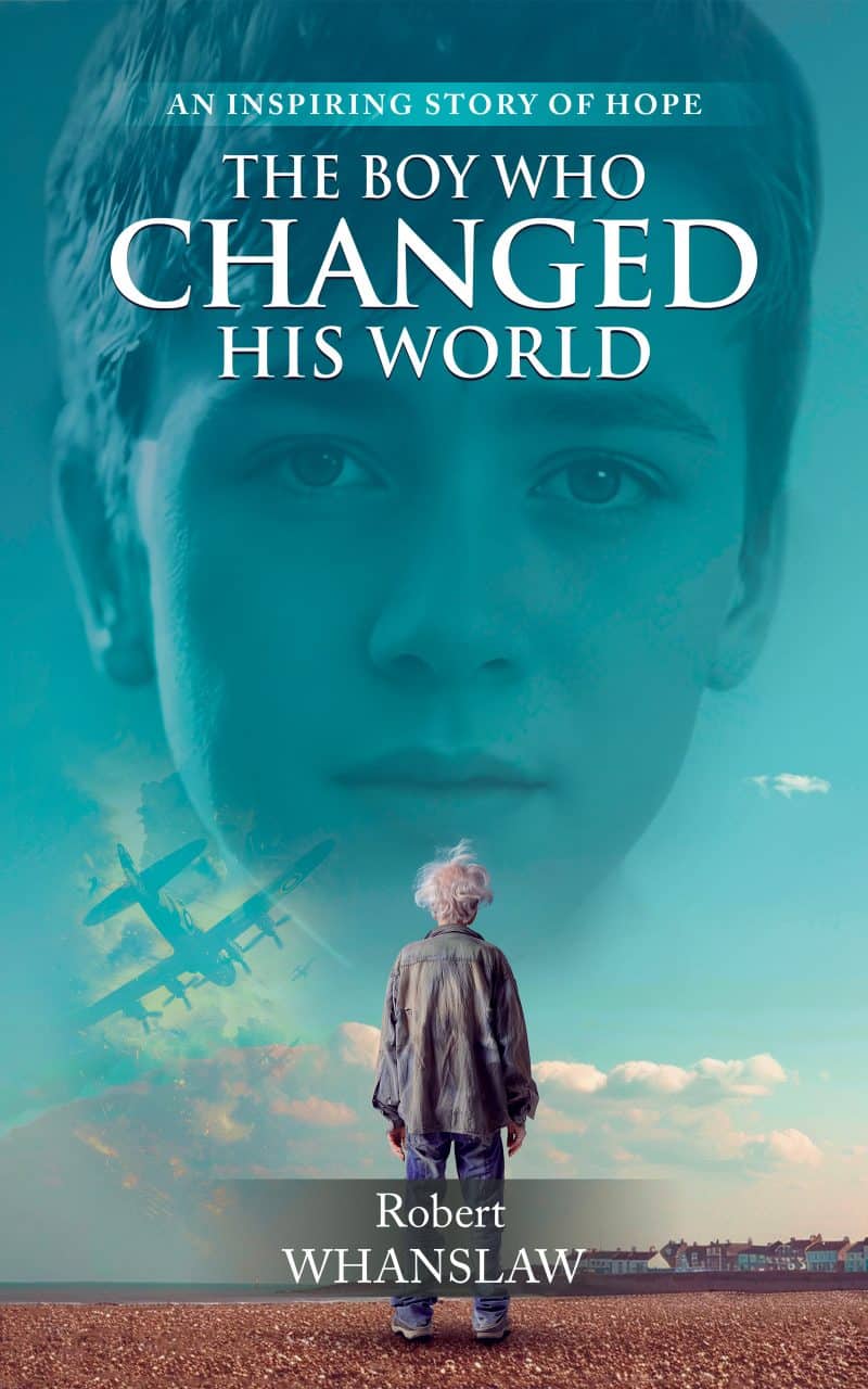 Cover for The Boy Who Changed His World: An Inspiring Story of Hope