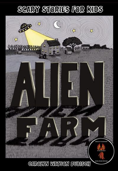 Cover for Alien Farm: Scary Sories for Kids