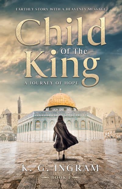 Cover for Child of the King: A Journey of Hope