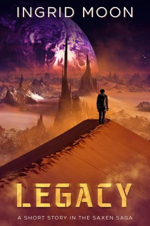 Cover for Legacy: A Short Story in the Saxen Saga