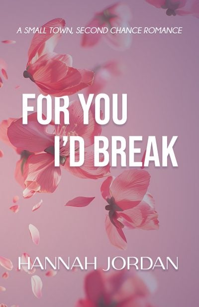 Cover for For You I'd Break