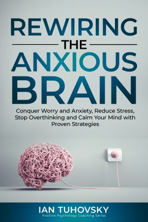 Cover for Rewiring The Anxious Brain