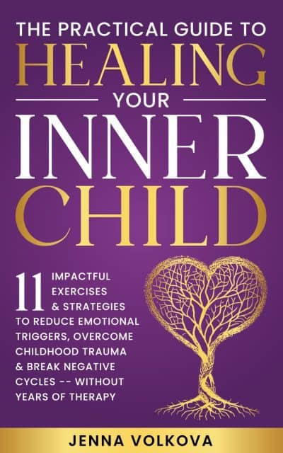 Cover for The Practical Guide to Healing Your Inner Child