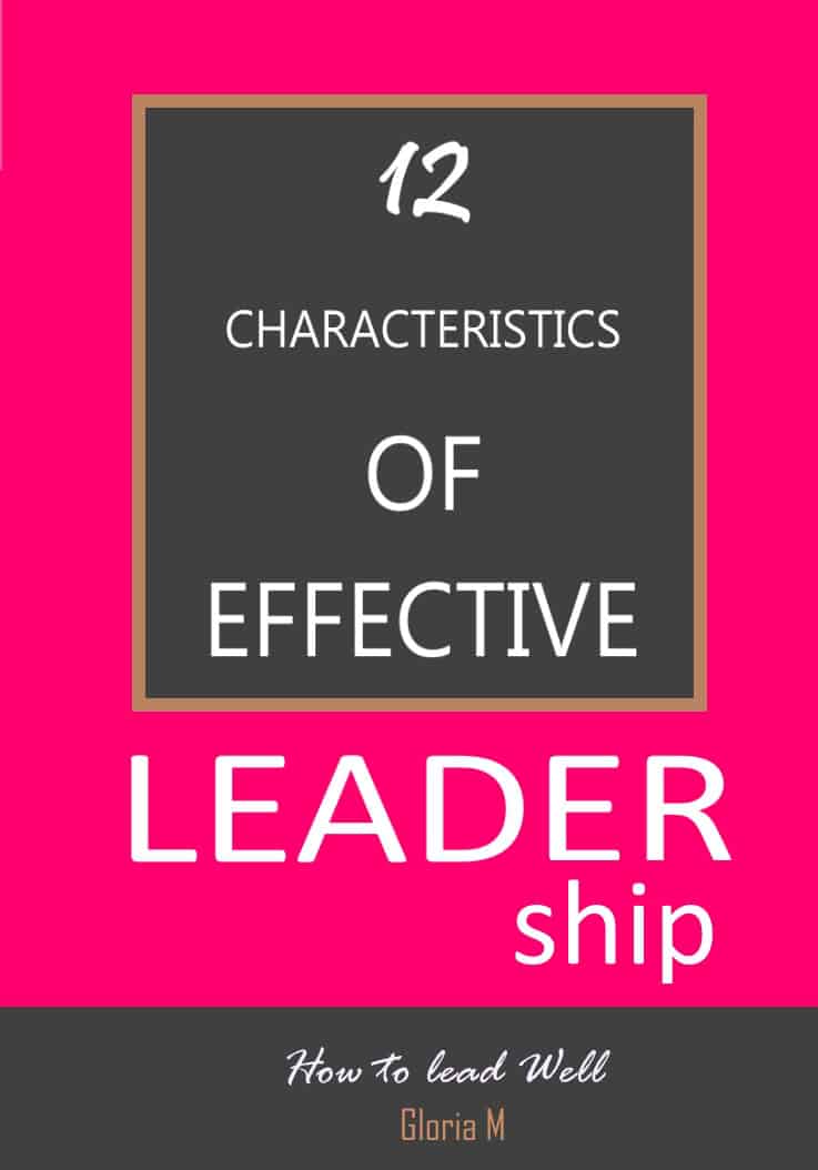 Cover for 12 characteristics of effective leadership