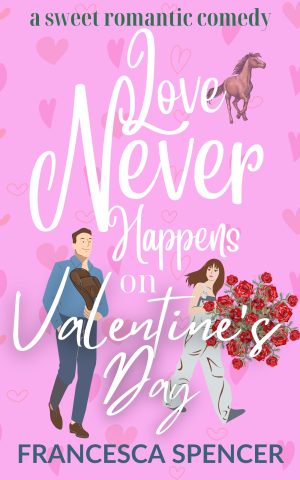 Cover for Love Never Happens on Valentine's Day