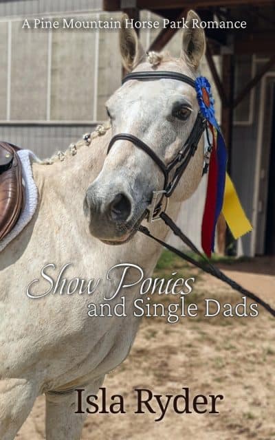 Cover for Show Ponies and Single Dads