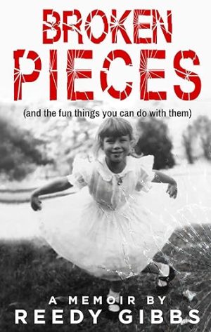 Cover for Broken Pieces: (and the fun things you can do with them)