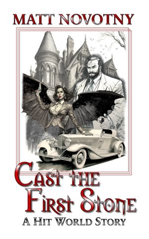 Cover for Cast the First Stone: A Hit World Short Story